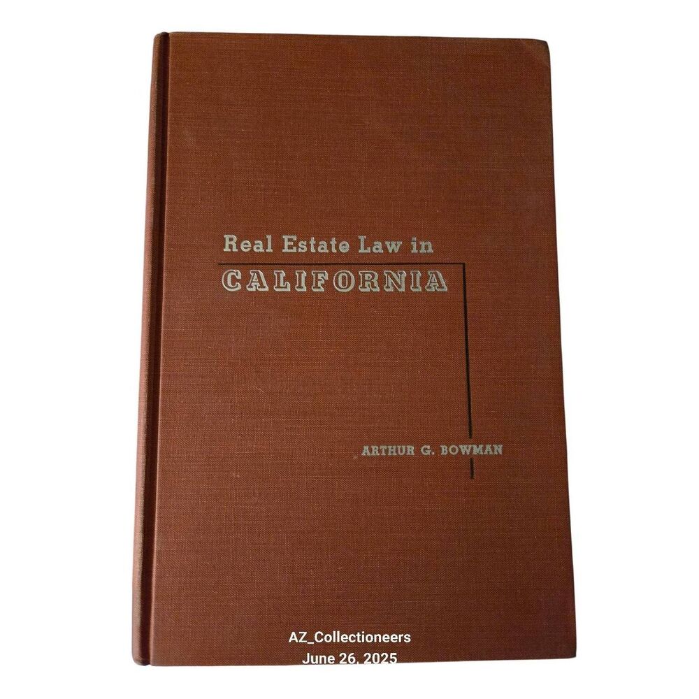 Real estate law in California by Arthur G. Bowman - Prentice hall